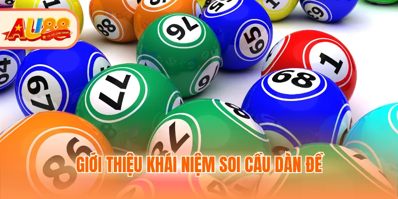 Giới thiệu khái niệm soi cầu dàn đề